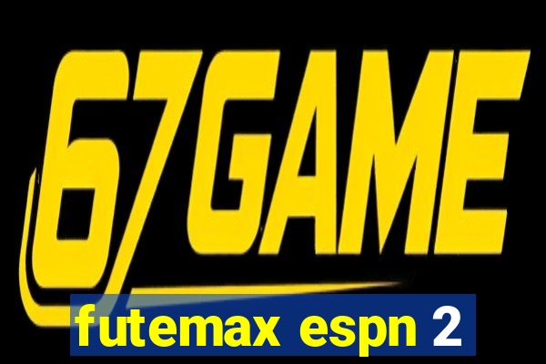 futemax espn 2
